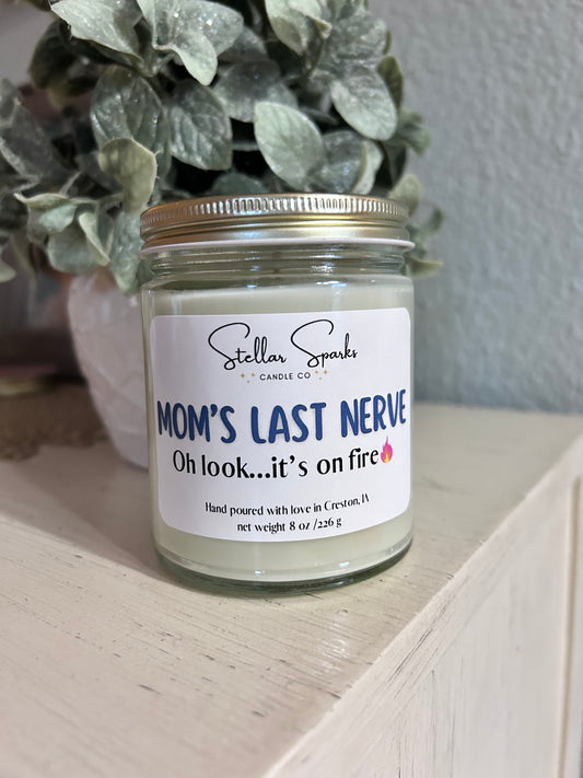 Mom’s Last Nerve